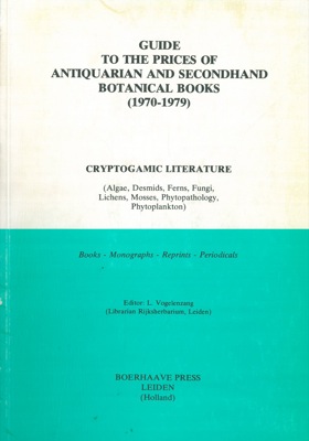 Guide to the prices of antiquarian and secondhand botanical books (1970-1979). Cryptogamic litera...