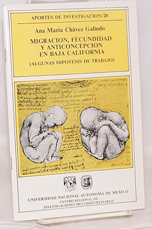 Migracion, fecundidad y anticoncepcion en Baja California (algunas hipotesis de trabajo)