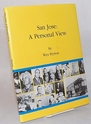 San Jose: A Personal View. This limited edition was printed in 1989 as a membership premium