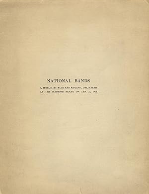 National bands: A speech by Rudyard Kipling, delivered at the Mansion House on Jan. 27, 1915 [cov...