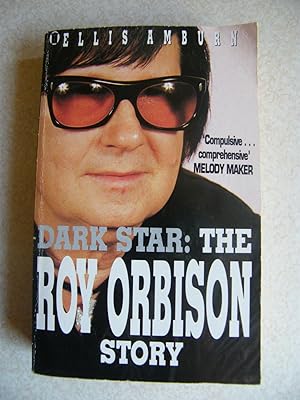Dark Star : The Roy Orbison Story