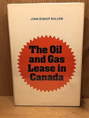 OIL AND GAS LEASE IN CANADA, THE