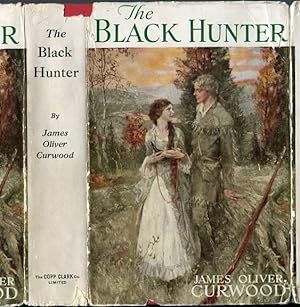 The Black Hunter: a Novel of Old Quebec