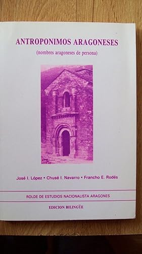 ANTROPÓNIMOS ARAGONESES (NOMBRES ARAGONESES DE PERSONA)