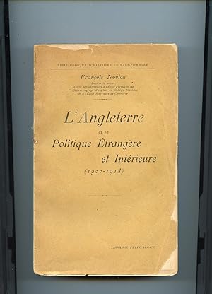L'ANGLETERRE ET SA POLITIQUE ETRANGERE ET INTERIEURE (1900-1914)