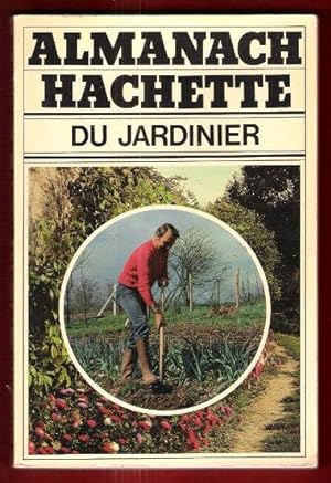 Almanach Hachette Du Jardinier
