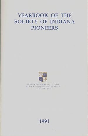 YEARBOOK OF THE SOCIETY OF INDIANA PIONEERS 1991