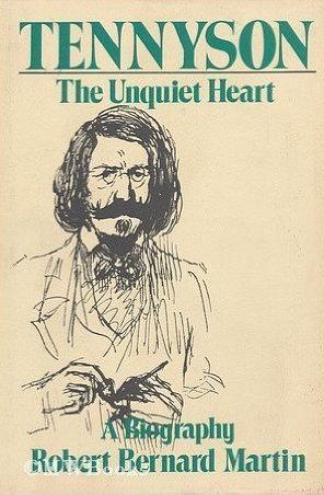 Tennyson: The Unquiet Heart