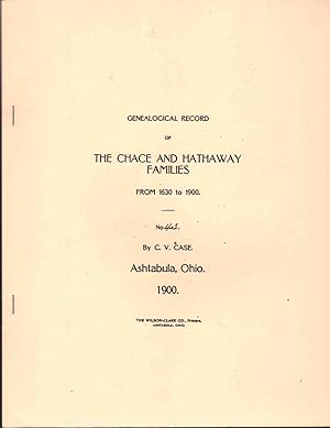 GENEALOGICAL RECORD OF THE CHACE AND HATHAWAY FAMILIES FROM 1630 TO 1900