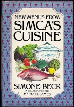 New Menus from Simca's Cuisine. 1st. English edn.