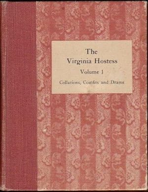 The Virginia Hostess. Seventeenth and Eighteenth Century. Volume I.