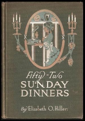 Fifty-Two Sunday Dinners.