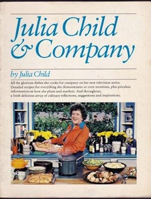 Julia Child and Company.
