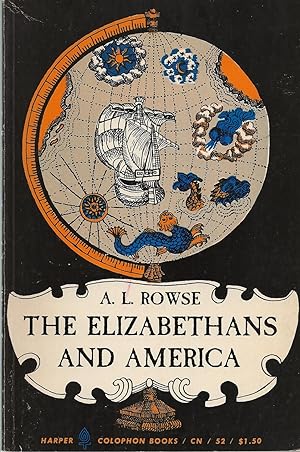 Elizabethans And America, The The Trevelyan Lectures At Cambridge 1958