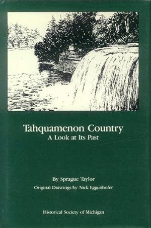 Tahquamenon Country; A Look at Its Past