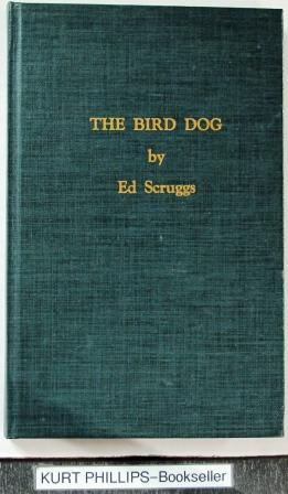 The Bird Dog (Signed Copy)
