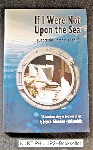If I Were Not Upon the Sea: Under the Captain's Table (Signed Copy)