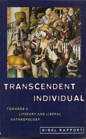 Transcendent Individual: Towards a Literary and Liberal Anthropology