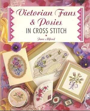 Victorian Fans and Posies: In Cross Stitch