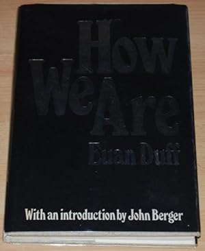 How We Are : A Book of Photographs in Six Sections