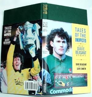 Tales of the Unexpected the Dave Beasant Story