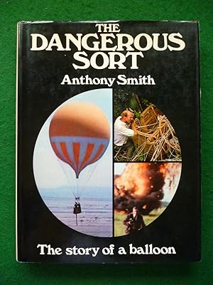 The Dangerous Sort The Story Of A Balloon