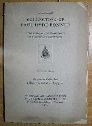 Collection of Paul Hyde Bonner; First Editions and Manuscripts of Outstanding Importance. Sold by...