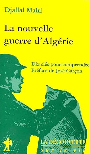 La nouvelle guerre d'Algérie