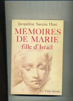 MEMOIRES DE MARIE FILLE D'ISRAËL.