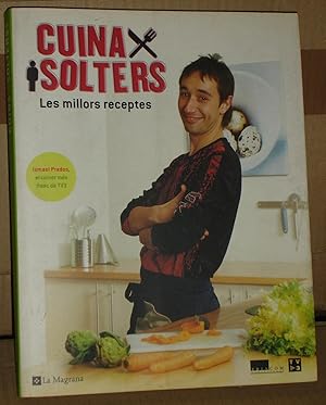 CUINA PER SOLTERS :Les millors receptes