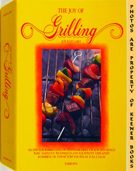 The Joy Of Grilling : Three -3- Ring Binder