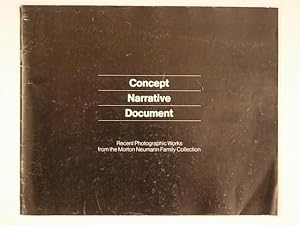 Concept Narrative Document. Recent Photographic Works from the Morton Neumann Family Collection