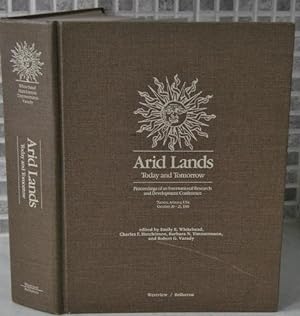 Arid Lands Today and Tomorrow. Proceedings of an International Research and development Conferenc...