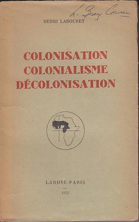 Colonisation Colonialisme Decolonisation