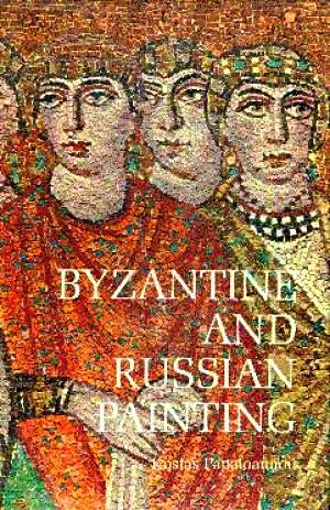 Byzantine and Russian Painting