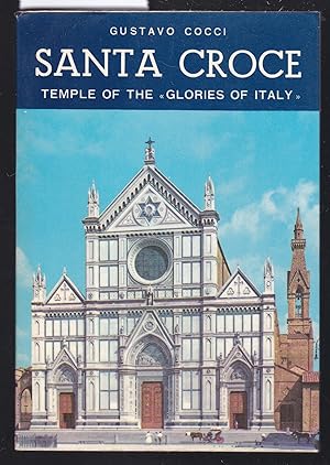 Santa Croce : Temple of the Glories of Italy