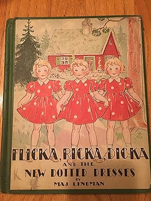 FLICKA, RICKA, DICKA and the NEW DOTTED DRESSES
