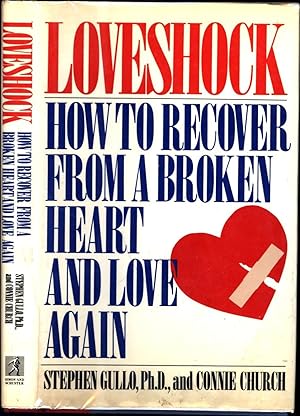 Loveshock -- How to Recover from a Broken Heart and Love Again (SIGNED)