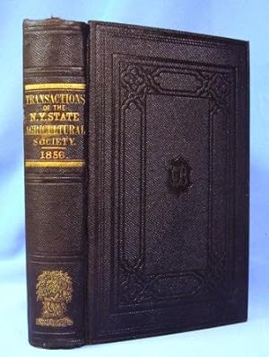 TRANSACTIONS OF THE N.Y. AGRICULTURAL SOCIETY (1856) Volume XVI- 1856