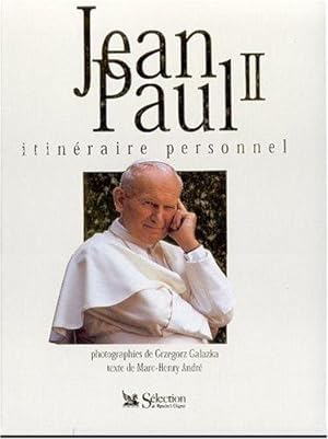Jean-Paul II : Itinéraire personnel