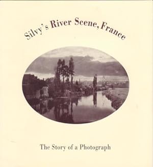 SILVY'S RIVER SCENE, FRANCE: THE STORY OF A PHOTOGRAPH