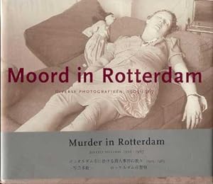 MOORD IN ROTTERDAM: DIVERSE PHOTOGRAPHIEEN 1905-1967 / MURDER IN ROTTERDAM: DIVERSE PICTURES 1905...