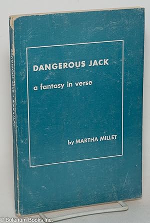Dangerous Jack, a fantasy in verse