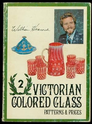Victorian Colored Glass: Patterns & Prices Vol 2