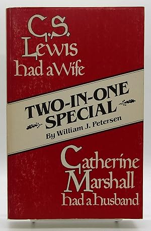 C.S. Lewis Had a Wife / Catherine Marshall Had a Husband