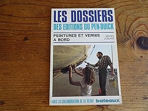 Les Dossiers Des Editions Du Pen-Duick N° 25 : Peintures Et Vernis A Bord