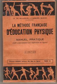 La Méthode Française D'éducation Physique, Manuel Pratique