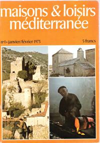 Maisons & Loisirs Méditerranée N° 1 . Janvier / Février 1973 : Saint-Jean-de-Buèges -Plateau Du L...