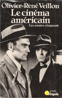 Le Cinéma Américain , Les Années Cinquante : 1945-1960