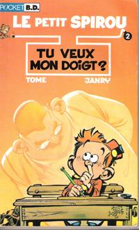 Le Petit Spirou : Tu Veux Mon Doigt ? Pocket B.D. N° 2